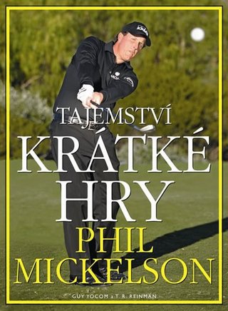 Ostatní Tajemství krátké hry Phil Mickelson Książki i DVD
